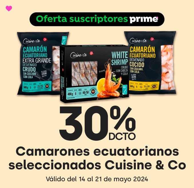 Prime - Camarones ecuatorianos seleccionados Cuisine & Co 30%dcto. - 14-05-2024 al 21-05-2024