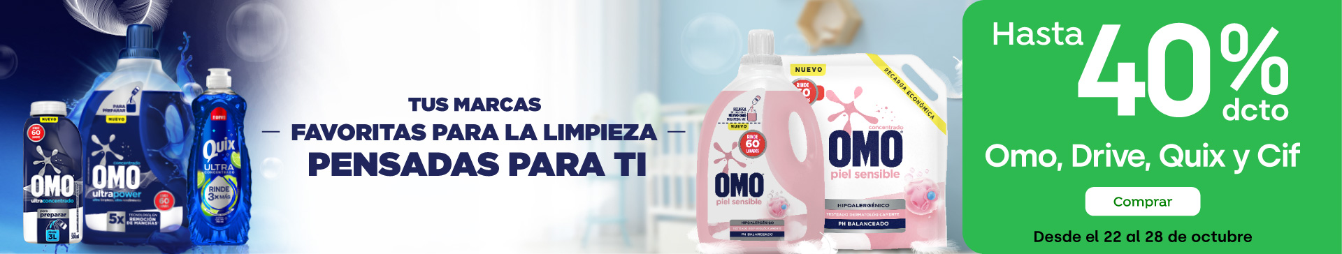 Banner ppal proveedor - UNILEVER - Omo, Drive, Quix, Cif hasta 40% descto - 22-10-2024 al 28-10-2024