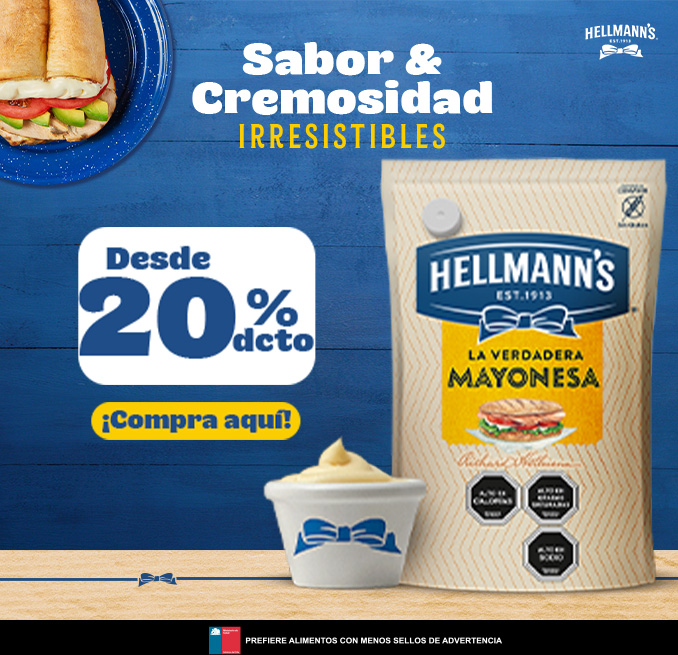 Proveedor Huincha Home - Unilever - Mayonesas y Aderezos Hellmans hasta 20% descto - 22-10-2024 al 28-10-2024