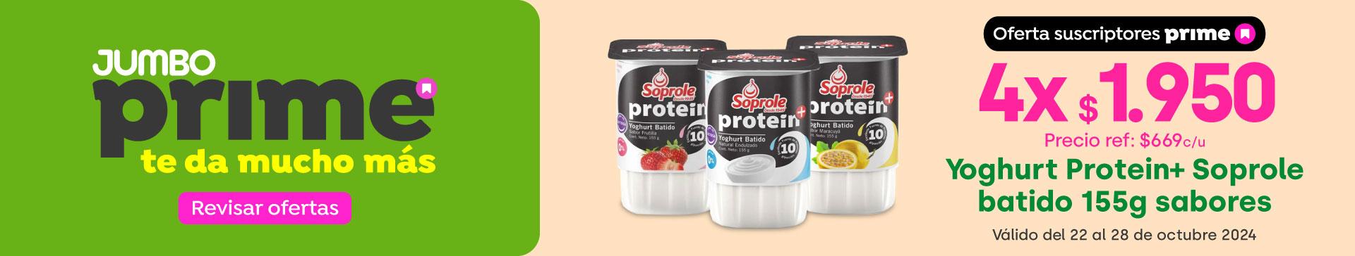 Prime - Yoghurt Protein+ Soprole batido 155g sabores 4x$1.950/ Precio ref $669 c/u - 22-10-2024 al 28-10-2024