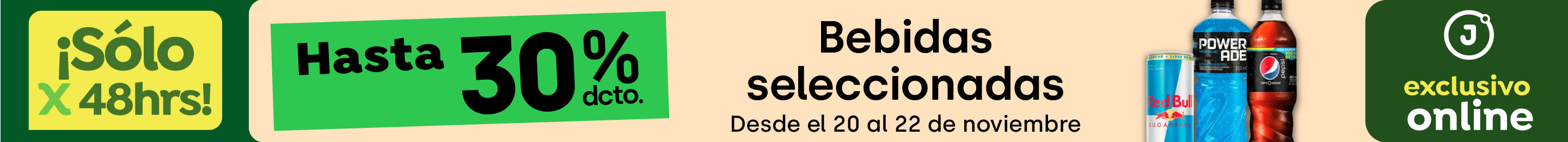 Bombazo exclusivo ecomm - BEBIDAS SELECCIONADAS HASTA 30% - 20-11-2024 al 22-11-2024