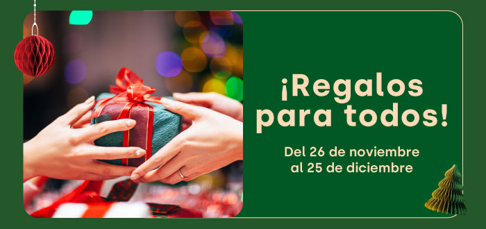 Especial - ¡Regalos para todos! - 26-11-2024 al 25-12-2024