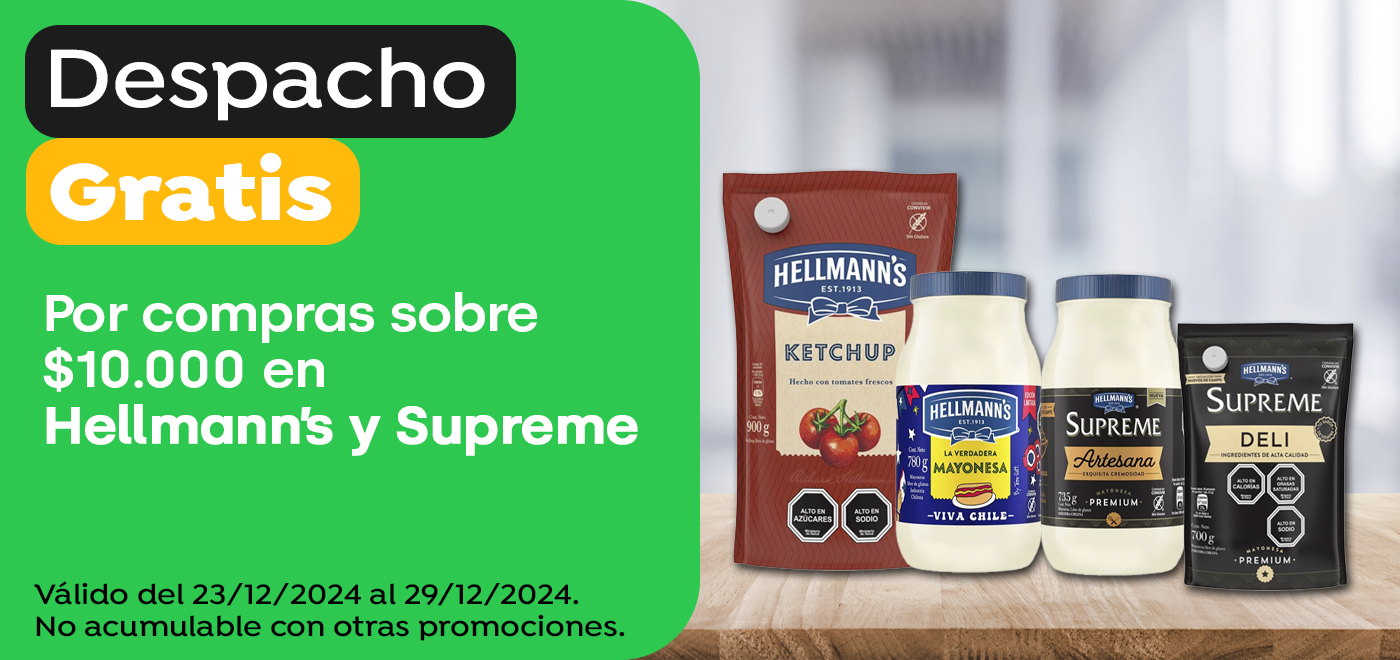 Dsp gratis - Despacho sin costo por compras sobre $10.000 en Hellmann's y Supreme - 23-12-2024 al 29-12-2024