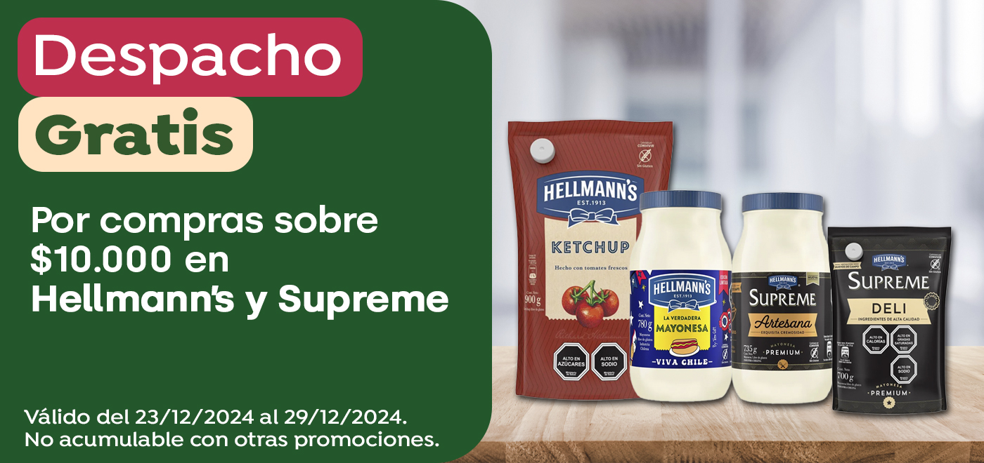 Dsp gratis - Despacho sin costo por compras sobre $10.000 en Hellmann's y Supreme - 23-12-2024 al 29-12-2024