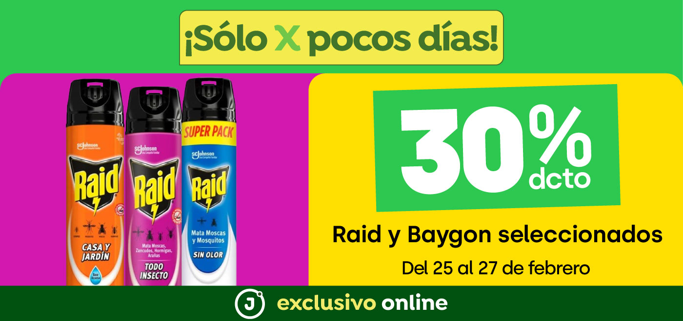 Bombazo exclusivo ecomm - 30% descto Raid y Baygon seleccionados - 25-02-2025 al 27-02-2025