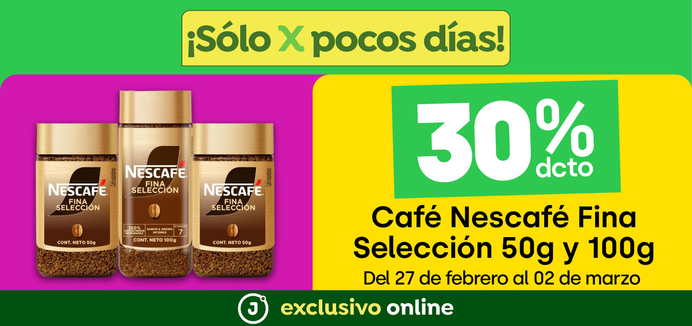 Bombazo exclusivo ecomm - Bombazo Café - Café Nescafé Fina Selección 50g y 100g 30%  - 27-02-2025 al 02-03-2025