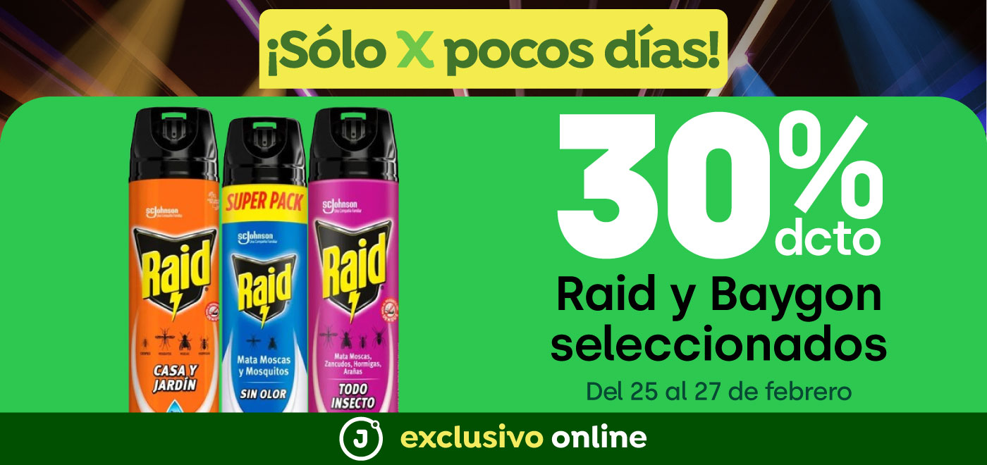 Bombazo exclusivo ecomm - 30% descto Raid y Baygon seleccionados - 25-02-2025 al 27-02-2025