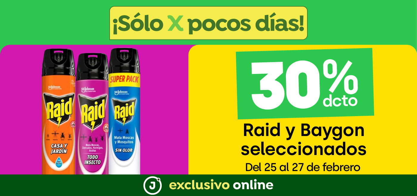 Bombazo exclusivo ecomm - 30% descto Raid y Baygon seleccionados - 25-02-2025 al 27-02-2025