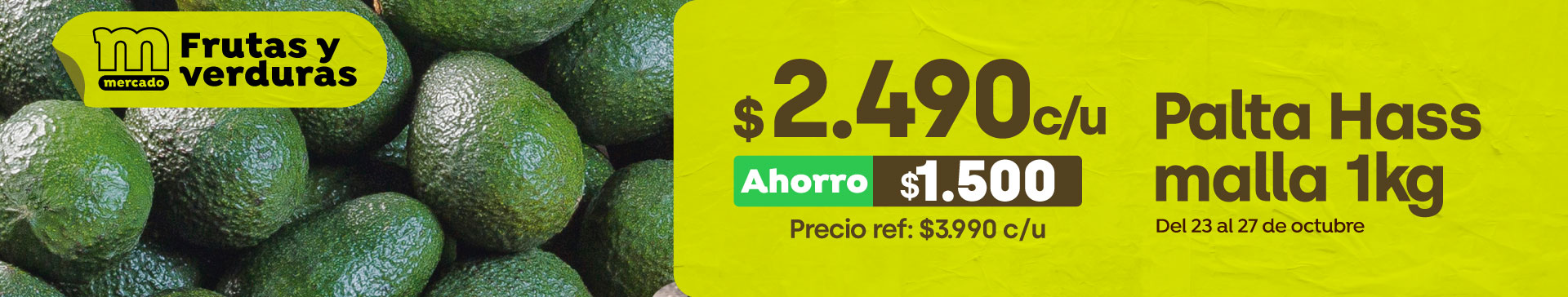 Especial - Todas las ofertas de Mercado FFVV // GENÉRICO: ¡Ya comenzó! Mercado Frutas y Verduras hasta 30%dcto. - 23-10-2025 al 27-10-2025