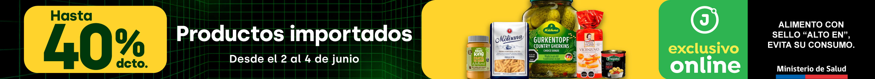 Cyber - PRODUCTOS IMPORTADOS HASTA 40% DCTO | llamado toda la categoría - 02-06-2025 al 04-06-2025
