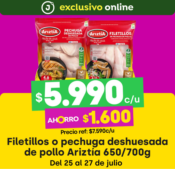 Bombazo exclusivo ecomm - FILETILLO O PECHUGA DESHUESADA DE POLLO ARIZTIA 650/700G $5.990 (P.REF. $7.590) - 25/07/2025 al 27/07/2025