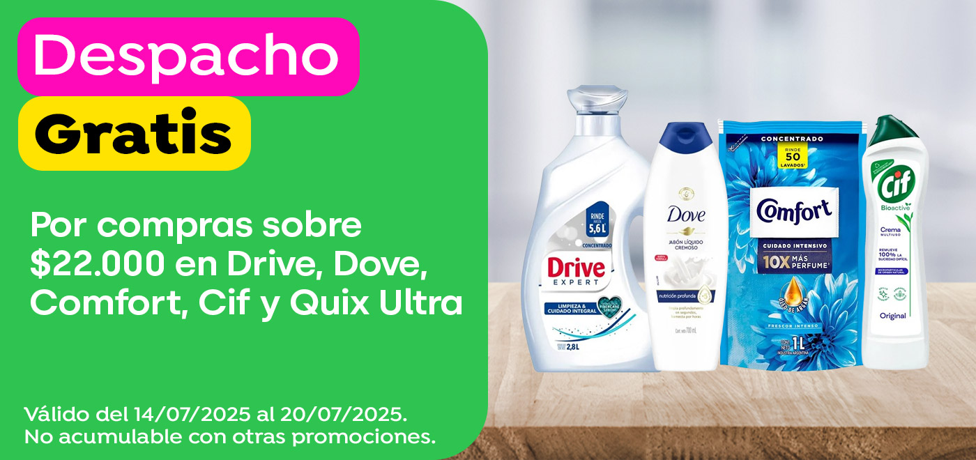 Dsp gratis - UNILEVER - Por compras sobre $22.000 en Drive, Dove, Comfort, Cif, Quix Ultra - 14-07-2025 al 20-07-2025