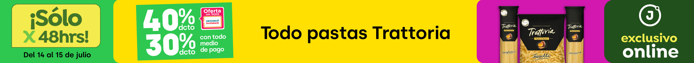 Bombazo exclusivo ecomm - TODO PASTAS TRATTORIA 30%TMP 40%TC - 14-07-2025 al 15-07-2025