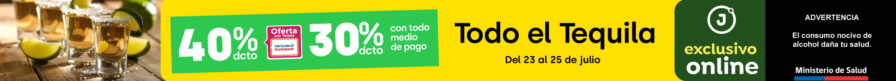 Bombazo exclusivo ecomm - TODO EL TEQUILA 30% TMP 40% TC - 23-07-2025 al 25-07-2025