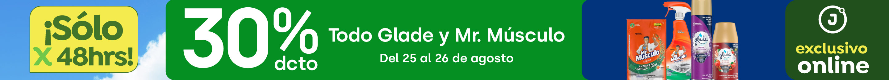 Bombazo exclusivo ecomm - Todo Glade y Mr. Músculo 30% descto - 25-08-2025 al 26-08-2025