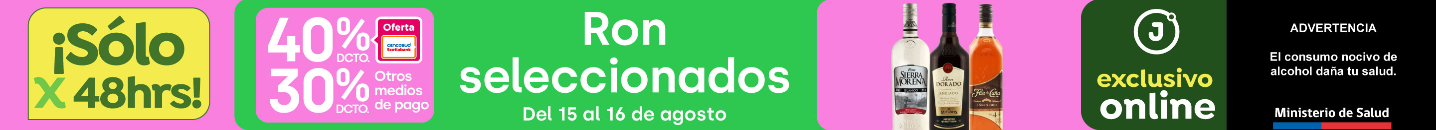 Bombazo exclusivo ecomm - Ron seleccionados 30% TMP 40% TC - 15-08-2025 al 16-08-2025