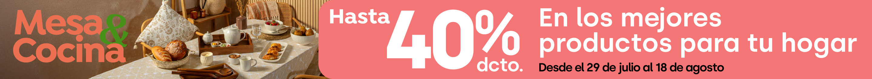 Especial - Todas las ofertas del especial cocina y mesa hasta 40%dcto - 29-07-2025 al 18-08-2025