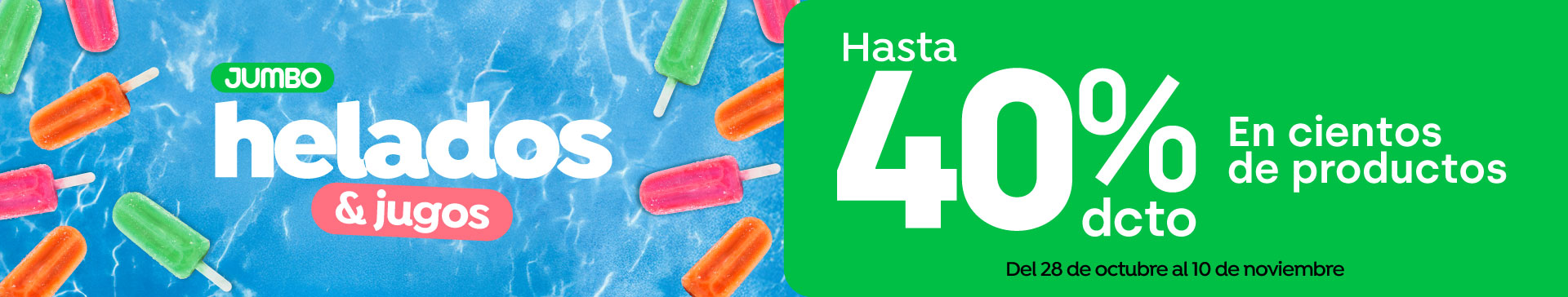 Especial - Todas las ofertas del especial Helados y jugos - Hasta 40% dcto en cientos de productos - 28-10-2025 al 10-11-2025