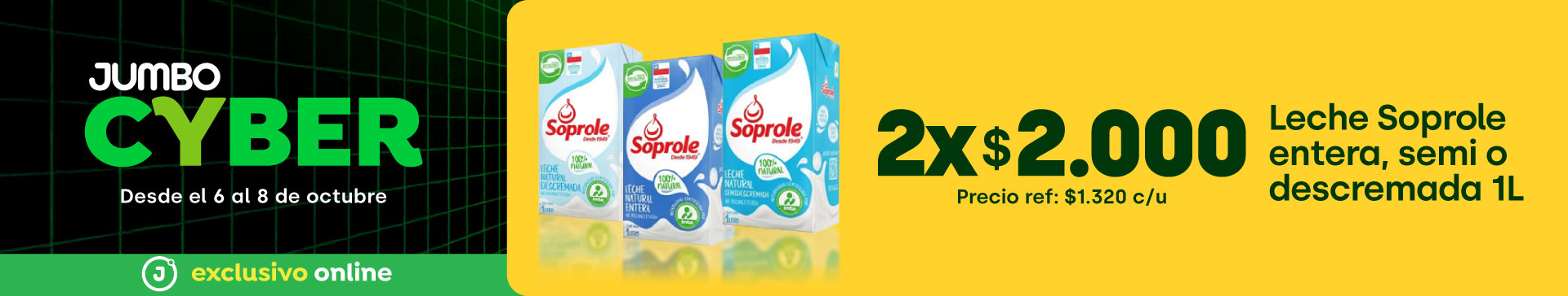 Cyber - LECHE SOPROLE ENTERA, SEMI O DESCREMADA 1 LT 2X2000 (PREF: 1320) - 6-10-2025 al 8-10-2025