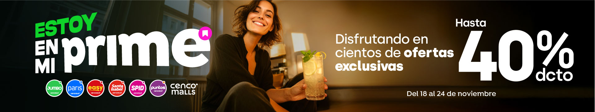 Prime week - Todas las ofertas Prime Ciclo 4 (Prime week): Estoy en mi prime disfrutando hasta 40%dcto en cientos de ofertas exclusivas - 18-11-2025 al 24-11-2025