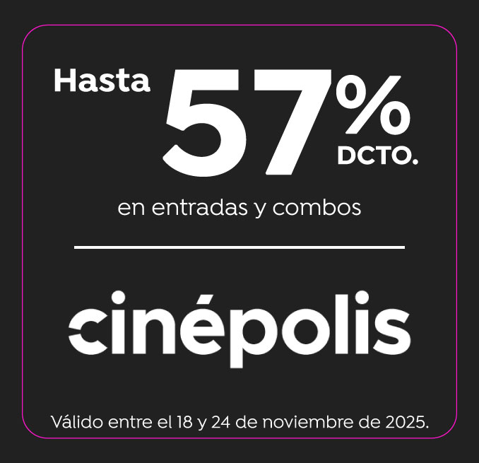 Hasta un 57% de descuento en productos Cinépolis