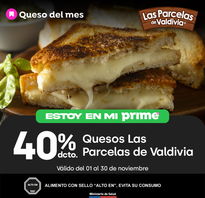 Prime - 35% TODOS LOS QUESOS LAS PARCELAS DE VALDIVIA - 01-11-2025 al 30-11-2025