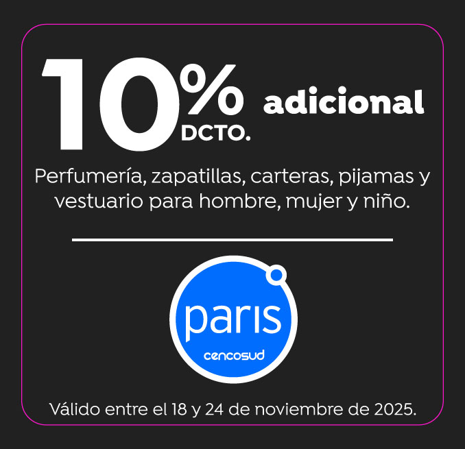 10%dcto adicional perufmeria, zapatillas, vesturio hombre, mujer y niño Paris 