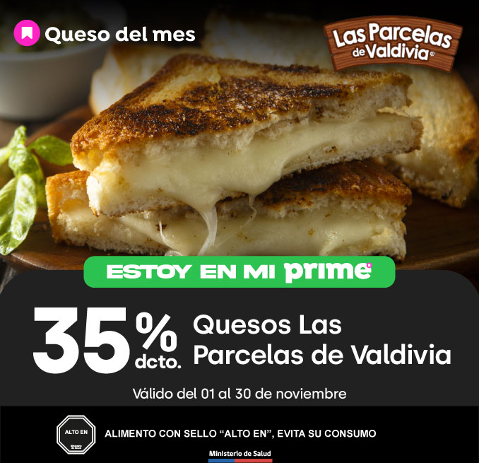 Prime - 35% TODOS LOS QUESOS LAS PARCELAS DE VALDIVIA - 01-11-2025 al 30-11-2025