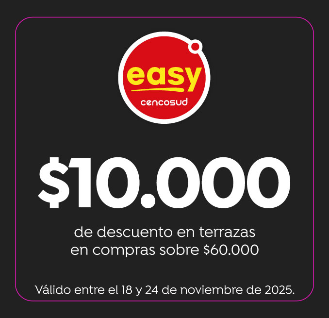 $10.000 dcto en terrazas sobre $60.000 en Easy