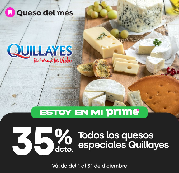 Prime - 35% QUESOS ESPECIALES QUILLAYES - 01-12-2025 al 31-12-2025