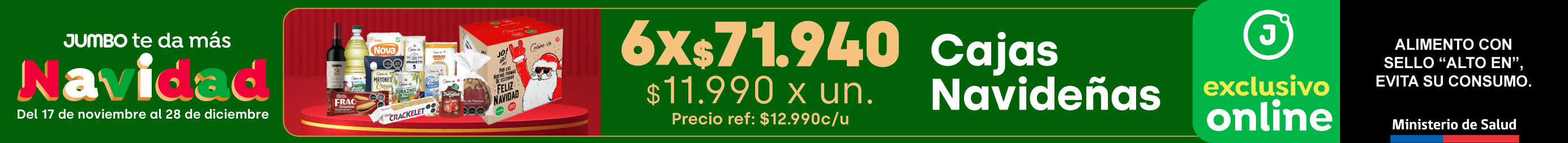 Oferta Excl ecommerce - CAJAS NAVIDEÑAS 6x $71.940 ( precio unitario 11.990) /( precio ref: 12.990) - 17-11-2025 al 28-12-2025