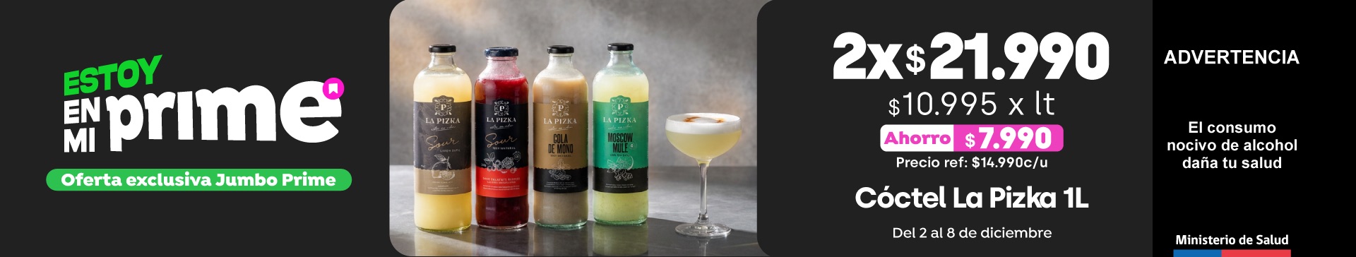 Prime - Cóctel La pizka 1L 2x$21.990 // Pref: $14.990 c/u / PPUM $10.995 x lt - 02-12-2025 al 08-12-2025