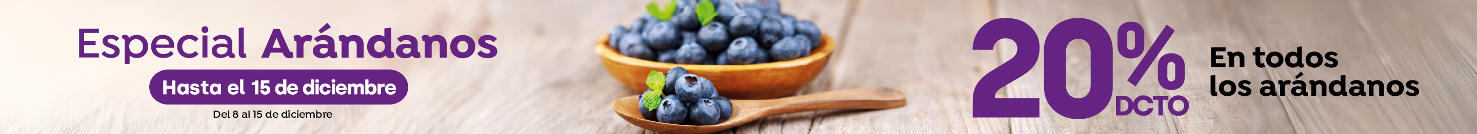 Categoría - ESPECIAL ARÁNDANOS 20% - 08-12-2025 al 15-12-2025