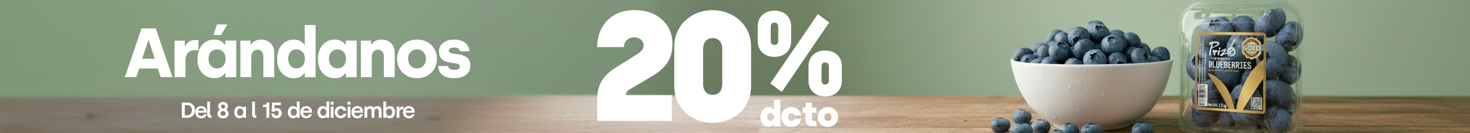 Categoría - ESPECIAL ARÁNDANOS 20% - 08-12-2025 al 15-12-2025