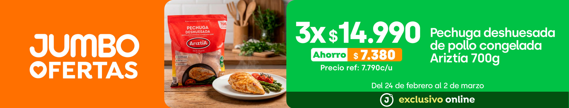 Bombazo exclusivo ecomm - Pechuga deshuesada pollo Ariztia 700 g 3x $15.990 (p.ref. $7.790) - 24-02-2026 al 02-03-2026