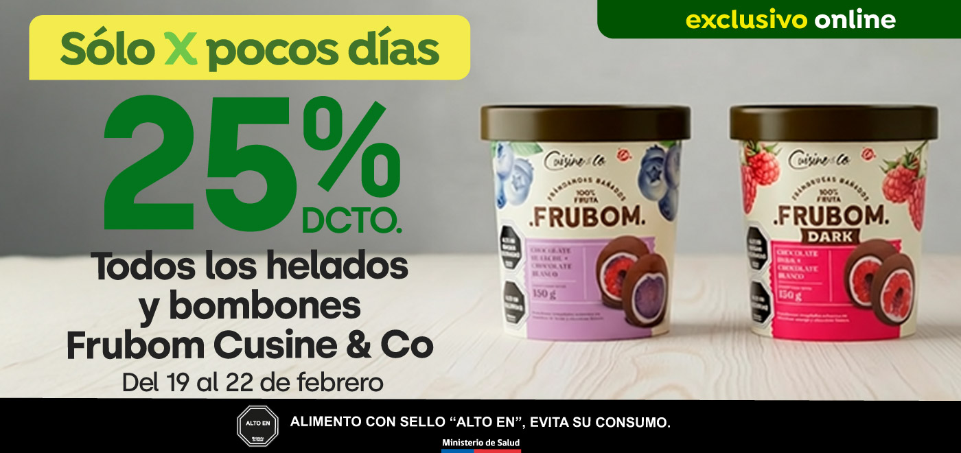 Bombazo exclusivo ecomm - TODOS LOS HELADOS Y BOMBONES FRUBOM CUISINE&CO 25% dcto - 19-02-2026 al 22-02-2026