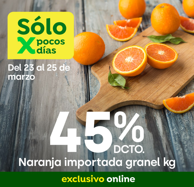 Bombazo excl ecomm - NARANJA IMPORTADA GRANEL $1.590/KG / P.REF: $2.890/KG - 23-03-2026 al 25-03-2026