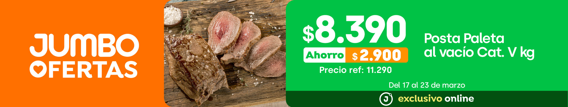 Bombazo excl ecomm - Posta Paleta al vacío cat v  $8.390kg (p.ref. $11.290kg) - 17-03-yyyy al 23-03-yyyy