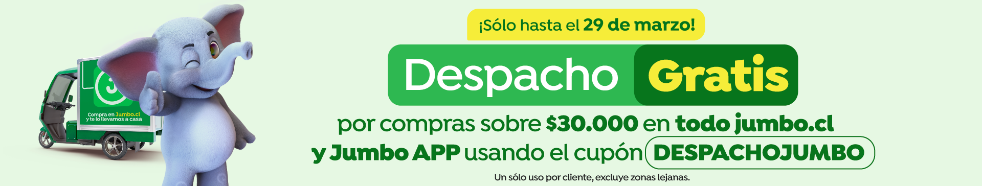 Bombazo excl ecomm - Despacho gratis sobre 30.000 CUPON: DESPACHOJUMBO - 23-03-2026 al 29-03-2026
