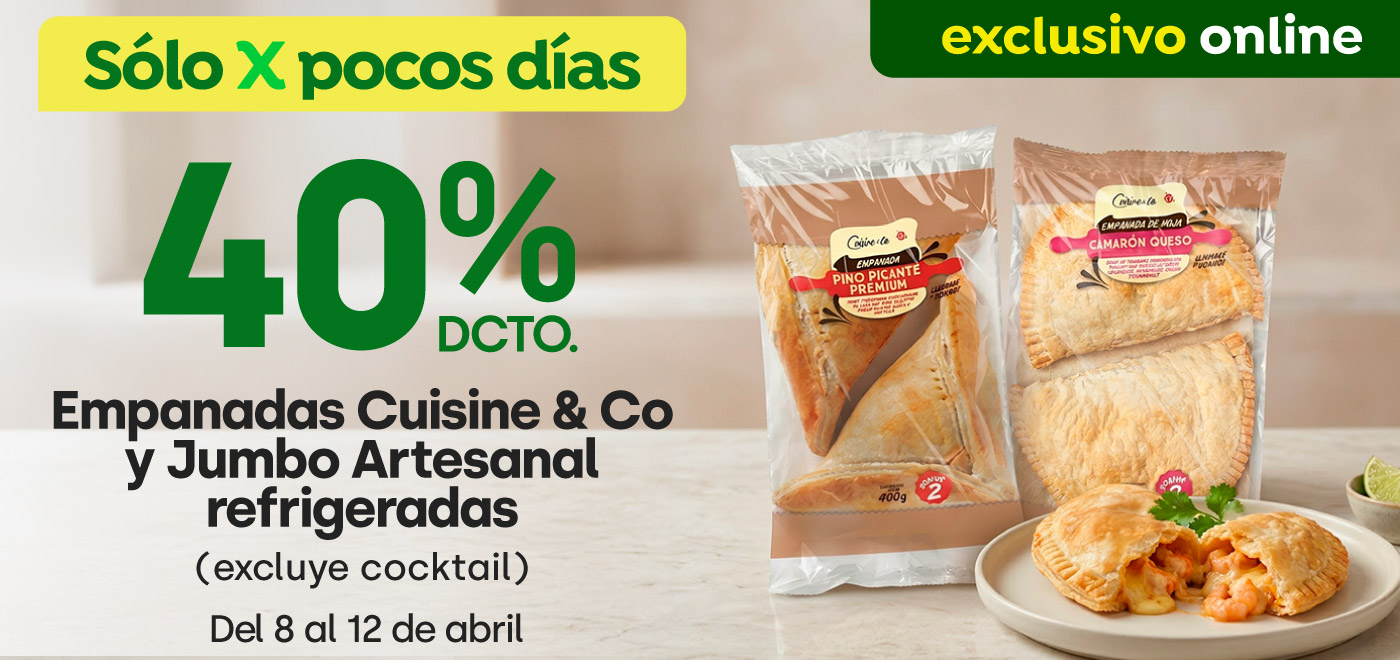 Bombazo excl ecomm - 40 % DSCTO EMPANADAS CUISINE &CO y JUMBO ARTESANAL REFRIGERADAS  (Excluye cocktail) - 08-04-2026 al 12-04-2026