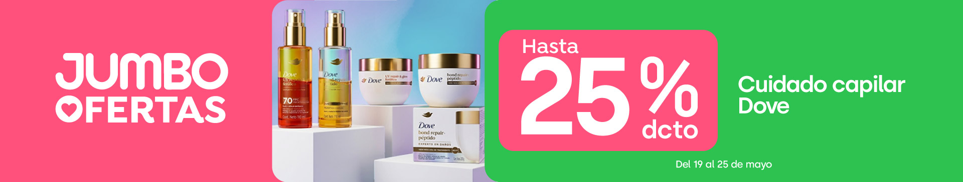 Banner ppal proveedor - UNILEVER - Cuidado Capilar Dove - 19-05-2026 al 25-05-2026