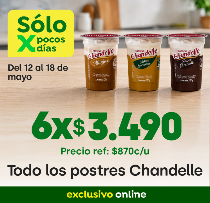Bombazo excl ecomm - NESTLE - Todo Postres Chandelle 6X $3.490 - 12-05-2026 al 18-05-2026