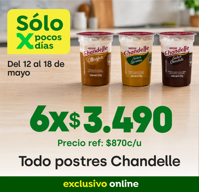 Bombazo excl ecomm - NESTLE - Todo Postres Chandelle 6X $3.490 - 12-05-2026 al 18-05-2026