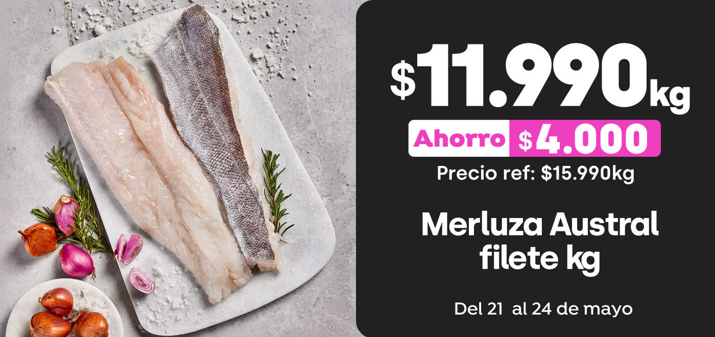 Especial - Merluza austral filete kg $9.990 PRIME $11.990 TMP // Pref: $15.990 / PPUM: $11.990 x kg - 21-05-2026 al 24-05-2026