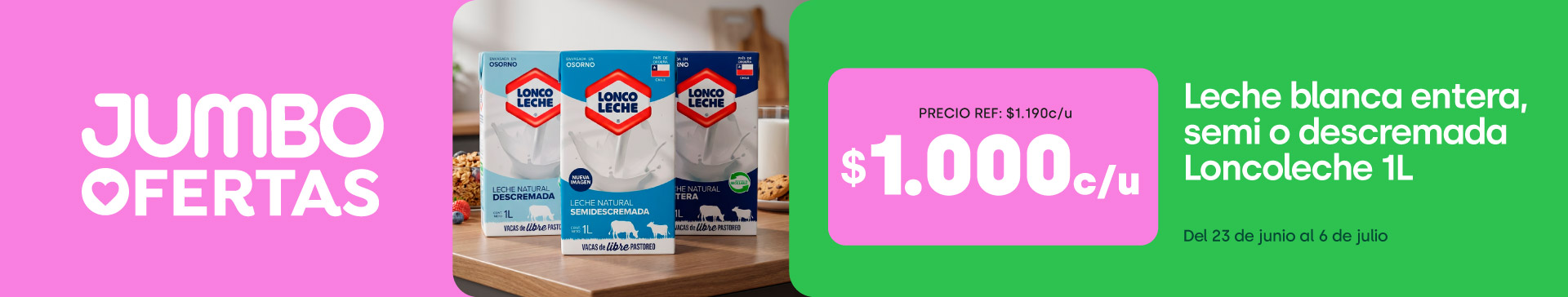 Especial - Lecha blanca entera, semi o descremada Loncoleche 1l $1.000 // Precio ref. $1.190 - ppum $1.000 x lt - 23-06-yyyy al 06-07-yyyy