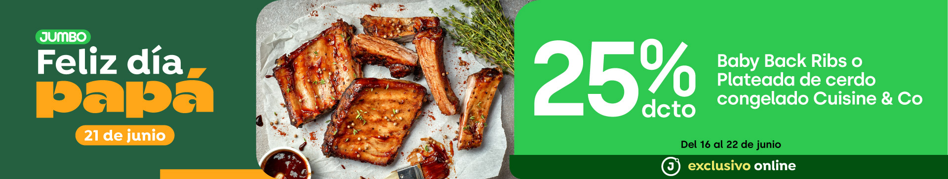 Bombazo excl ecomm - BABY BACK RIBS O PLATEADA DE CERDO CONG. C&CO 25% DCTO - 16-06-yyyy al 22-06-yyyy