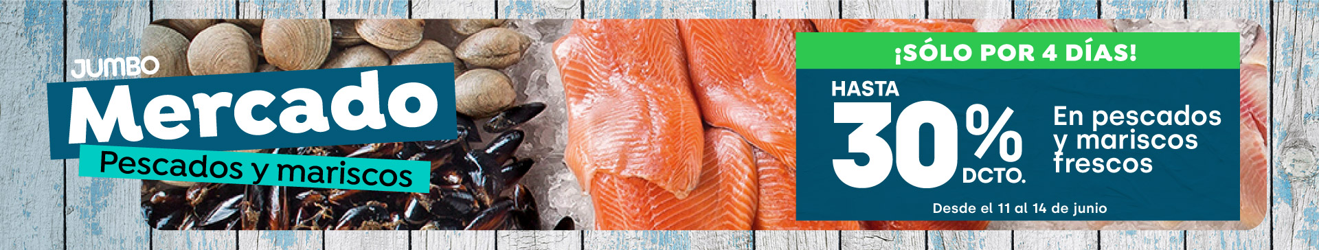 Especial - Hasta 30% en pescados y mariscos frescos - 11-06-2026 al 14-06-2026