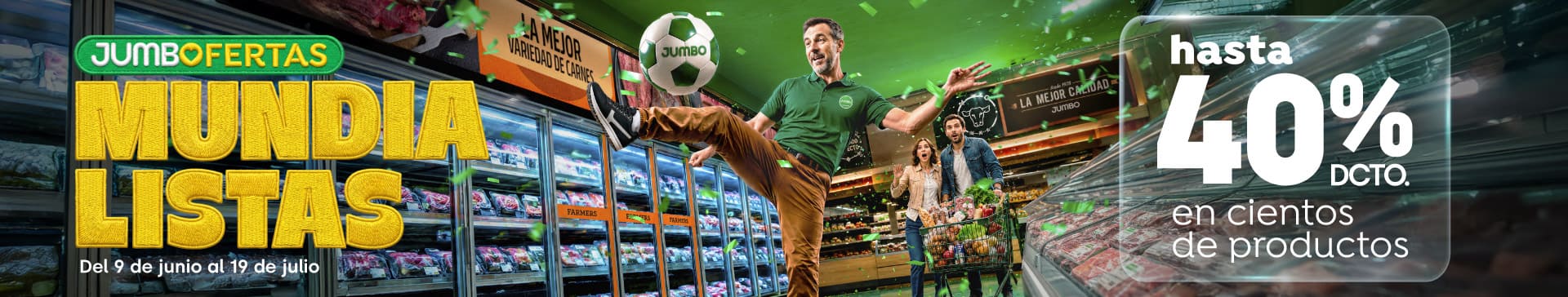 Especial - Jumbo Ofertas Mundialistas: hasta 40% dcto en cientos de productos - 23-06-yyyy al 19-07-yyyy
