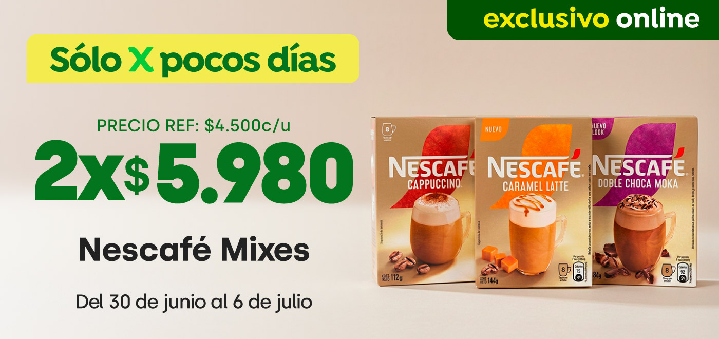 Bombazo excl ecomm - NESCAFÉ MIXES 2X $5.980 - 30-06-2026 al 06-07-2026