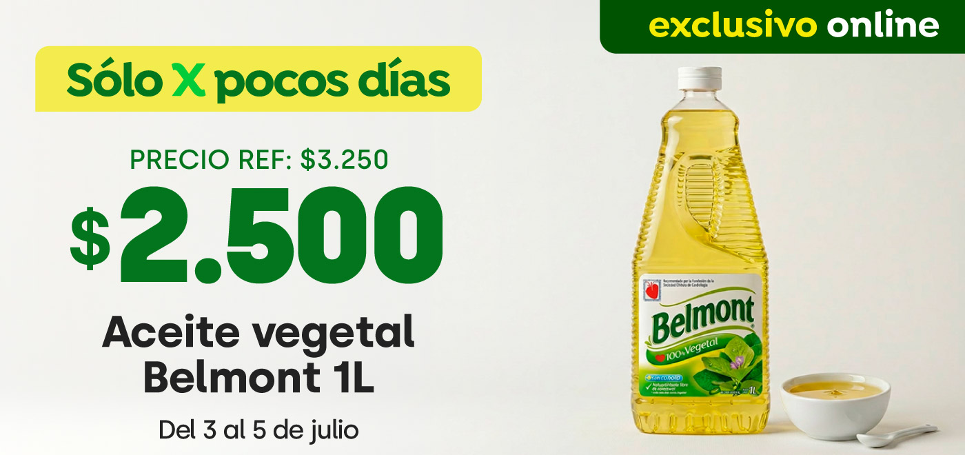 Bombazo excl ecomm - ACEITE VEGETAL BELMONT 1 LT $2.500 - 03-07-2026 al 05-07-2026